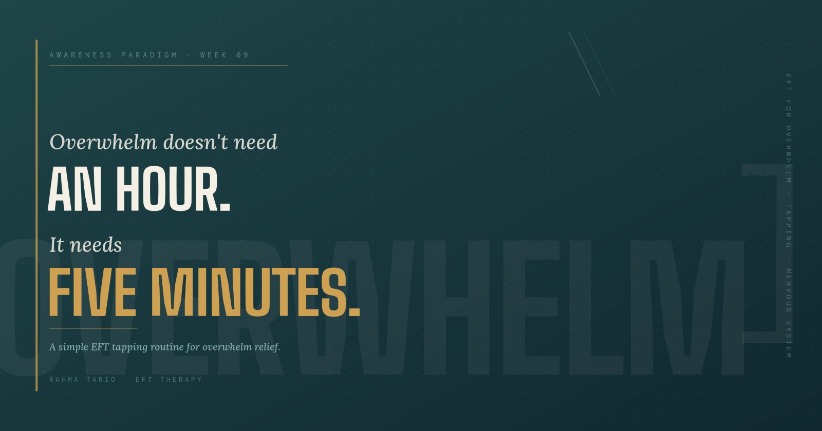 Awareness Paradigm artwork reading Overwhelm does not need an hour. It needs five minutes.
