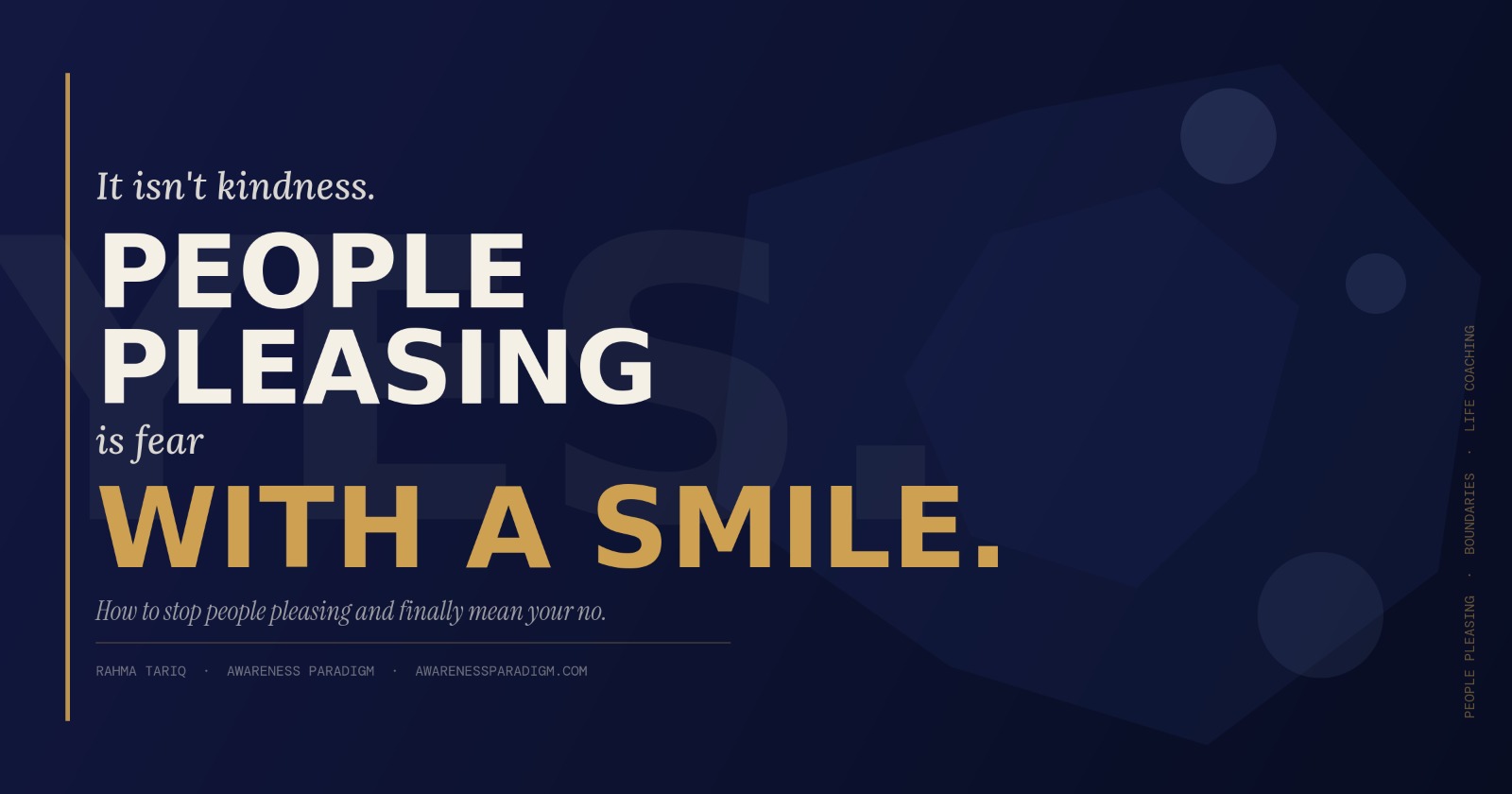 Awareness Paradigm artwork reading People pleasing is fear with a smile.